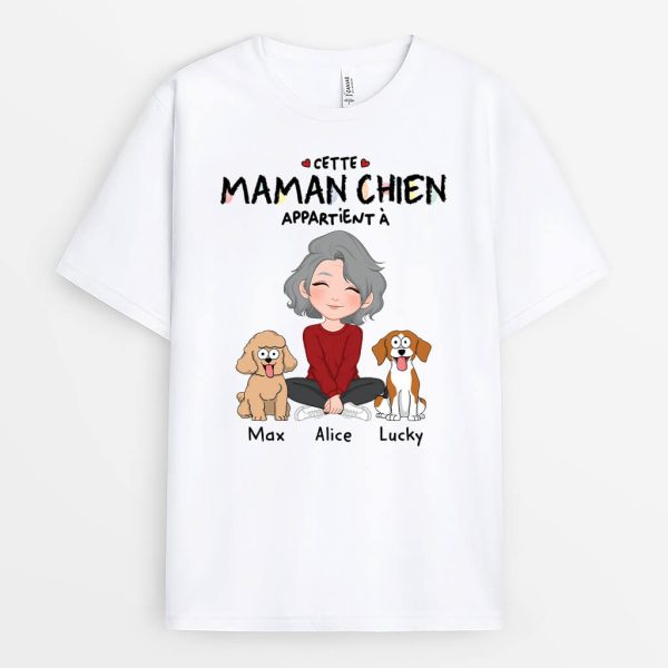 Cette Maman Chien Appartient A – Cadeau Personnalise  T-shirt pour Femme