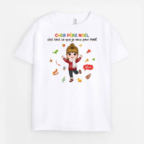 Cher Pere Noel C’est Tout Ce Que Je Veux Pour Noel – Cadeau Personnalise  T-shirt pour Noel