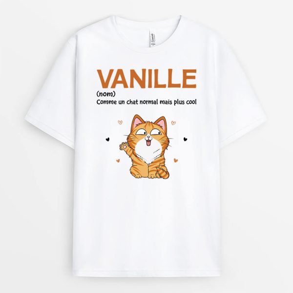 Comme Un Chat Normal Mais Plus Cool Avec Nom – Cadeau Personnalise  T-shirt pour Amoureux Des Animaux