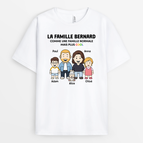 Comme Une Famille Normale Mais Plus Cool – Cadeau Personnalise  T-shirt pour Famille