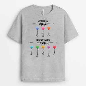 D’Abord Maman Maintenant Mamie Ballon Coeur – Cadeau Personnalise  T-shirt pour Femme