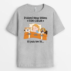 D'abord Nous Volons Ton Coeur Et Puis Ton Lit Version Chien - Cadeau Personnalise T-shirt pour Amoureux Des Animaux 1 Dabord Nous Volons Ton Coeur Et Puis Ton Lit Version Chien Cadeau Personnalise T shirt pour Amoureux Des Animaux 2