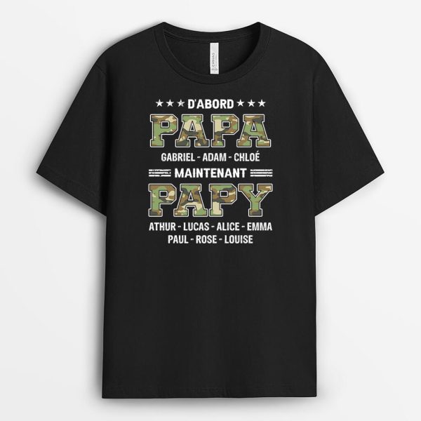 D’abord Papa, Maintenant Papy – Cadeau Personnalise  T-shirt Pour Papa