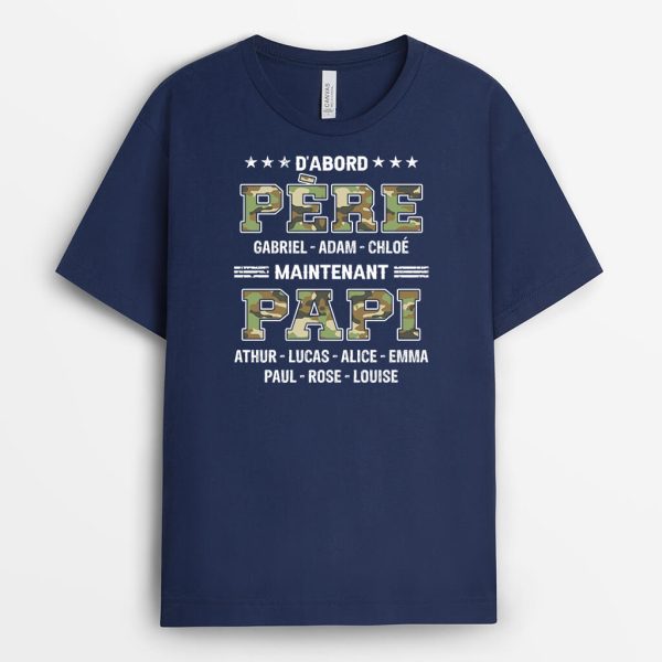 D’abord Papa, Maintenant Papy – Cadeau Personnalise  T-shirt Pour Papa