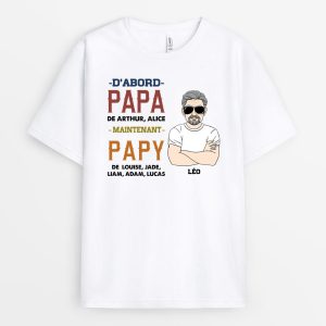 D’abord Papa Maintenant Papy – Cadeau Personnalise  T-shirt pour PapaPapi