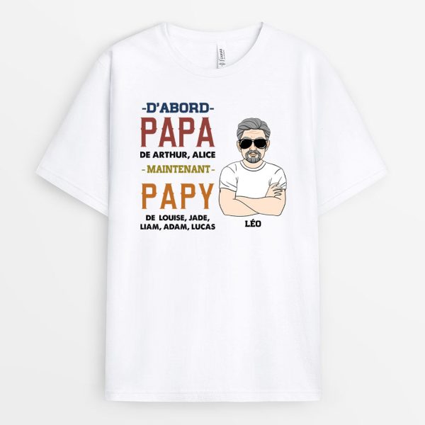 D’abord Papa Maintenant Papy – Cadeau Personnalise  T-shirt pour PapaPapi