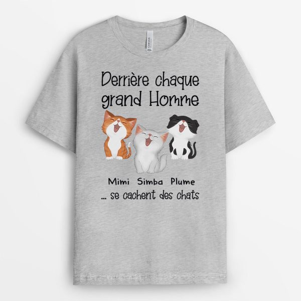 Derriere Chaque Grand HommeGrande Femme – Cadeau Personnalise  T-shirt pour Amoureux des Chats