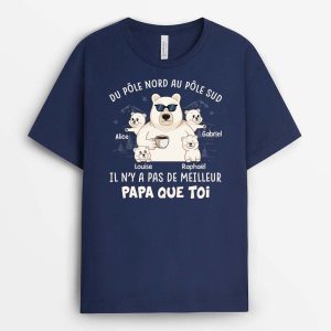 Du Pole Nord Au Pole Sud – Cadeau Personnalise T-shirt pour Papa Du Pole Nord Au Pole Sud – Cadeau Personnalise T-shirt pour Papa