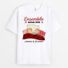 Ensemble Depuis – Cadeau Personnalise  T-shirt pour Amoureux