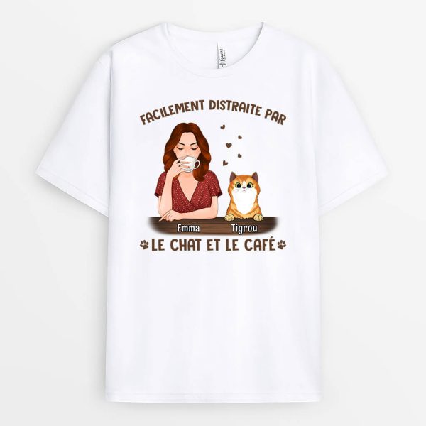 Facilement Distraite Par Les Chats Et Le Cafe – Cadeau Personnalise  T-shirt pour Amoureux des animaux