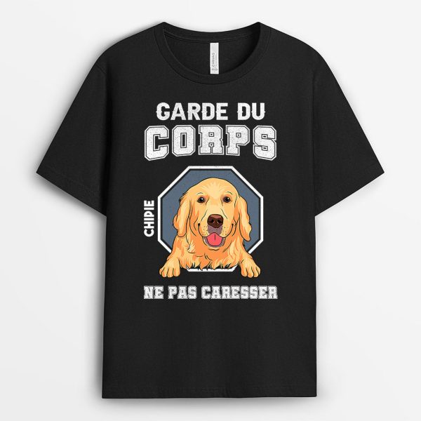 Garde Du Corps – Cadeau Personnalise  T-Shirt pour Amoureux des chiens