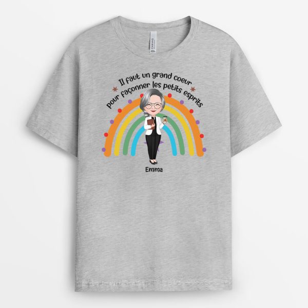 Il Faut Un Grand Coeur Pour Faconner Les Petits Esprits – Cadeau Personnalise  T-shirt pour Enseignant