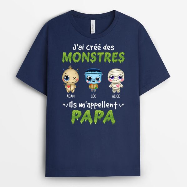 J’ai Cree Des Monstres Ils M’appellent Papa – Cadeau Personnalise  T-shirt pour Papa