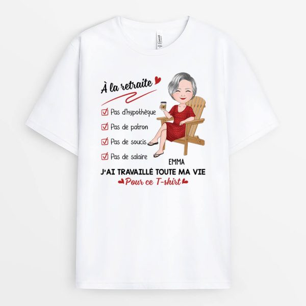 J’ai Travaille Toute Ma Vie Pour Ce T-shirt – Cadeau Personnalise  T-shirt Pour Tous