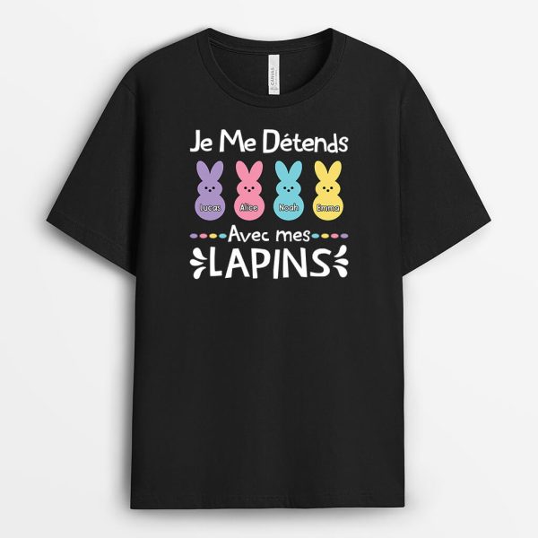 Je Me Detends Avec Mes Lapins – Cadeau Personnalise  T-shirt Pour Paques