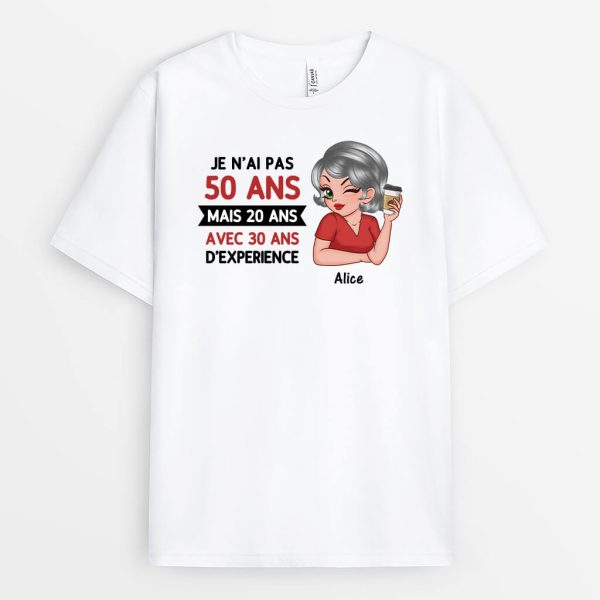 Je N’Ai Pas 50 Ans – Cadeau Personnalise  T-shirt pour Femme