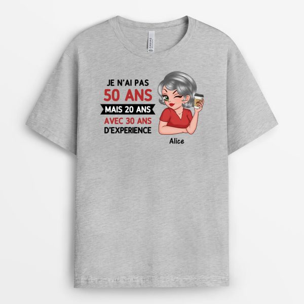 Je N’Ai Pas 50 Ans – Cadeau Personnalise  T-shirt pour Femme