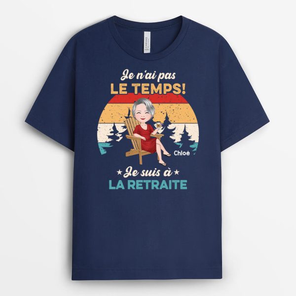 Je N’ai Pas Le Temps Je Suis A La Retraite – Cadeau Personnalise  T-shirt Pour Homme