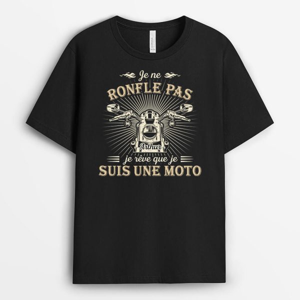 Je Ne Ronfle Pas, Je Reve Que Je Suis Une Moto – Cadeau Personnalise  T-shirt pour Homme