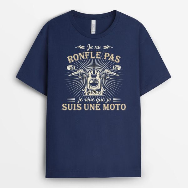 Je Ne Ronfle Pas, Je Reve Que Je Suis Une Moto – Cadeau Personnalise  T-shirt pour Homme