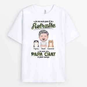 Je Ne Suis Pas A La Retraite Je Suis Maman ChatPapa Chat – Cadeau Personnalise  T-shirt Personnalise