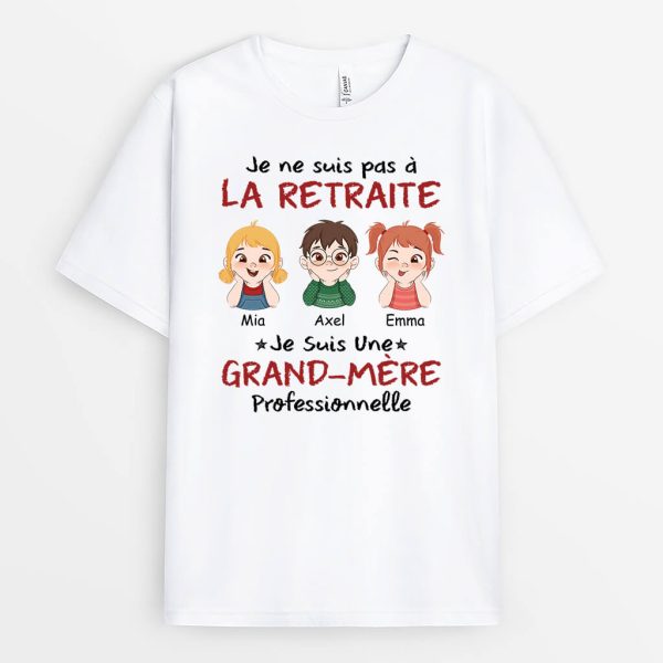 Je Ne Suis Pas A La Retraite Je Suis Un Pere Professionnel – Cadeau Personnalise  T-shirt pour Papa