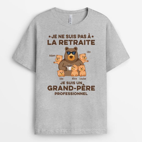 Je Ne Suis Pas A La Retraite Noir – Cadeau Personnalise  T-shirt pour Papy