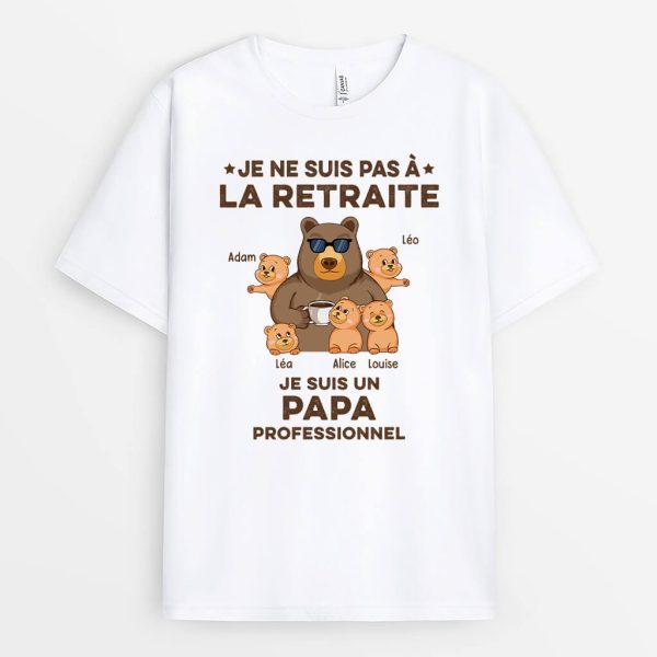 Je Ne Suis Pas A La Retraite Noir – Cadeau Personnalise  T-shirt pour Papy