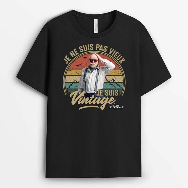 Je Ne Suis Pas Vieux Je Suis Vintage – Cadeau Personnalise  T-shirt Pour Homme