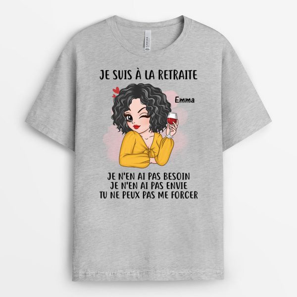 Je Suis A La Retraite Version Mignonne – Cadeau Personnalise  T-shirt pour Retraite