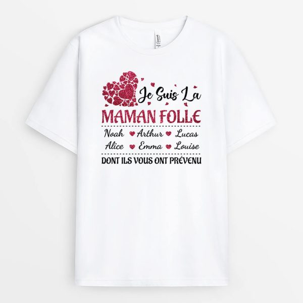 Je Suis Mamie Folle Dont Ils Vous Ont Prevenu – Cadeau Personnalise  T-shirt pour Mamie