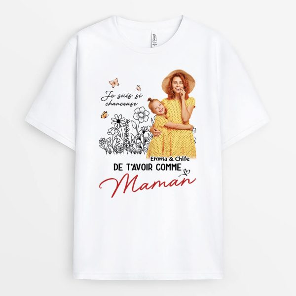 Je Suis Si Chanceux De T’avoir Comme Maman Mamie – Cadeau Personnalise  T-shirt Pour Maman