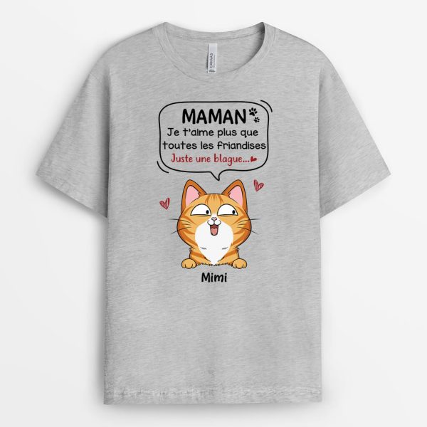 Je T’Aime Plus Que Toutes Les Friandises Chat – Cadeau Personnalise  T-shirt pour Amoureux des Animaux