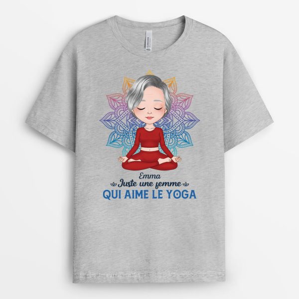 Juste Une Femme, Qui Aime Le Yoga – Cadeau Personnalise  T-shirt pour Femme