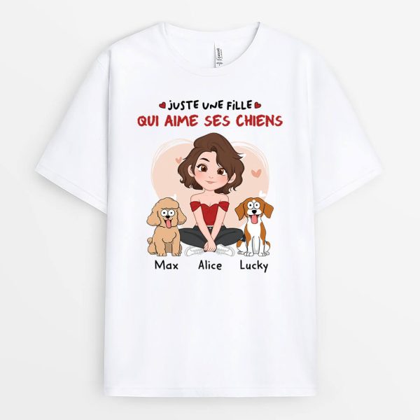 Juste Une Fille Qui Aime Ses Chiens – Cadeau Personnalise  T-shirt pour Femme