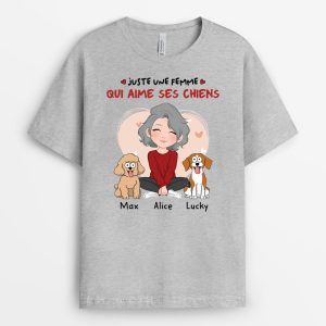 Juste Une Fille Qui Aime Ses Chiens – Cadeau Personnalise  T-shirt pour Femme