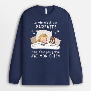 Manches Longues La vie n‘est pas parfaite Chiens Personnalise Manches Longues La vie n‘est pas parfaite Chiens Personnalise