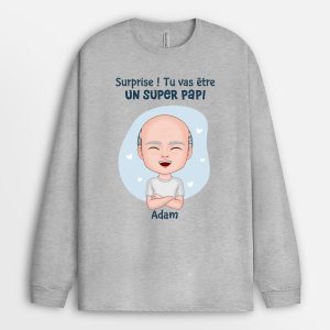 Manches Longues Surprise Tu Vas Etre Un Super Papa Personnalise