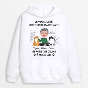 Sweat a Capuche Je Veux Juste Profiter De Ma Retraite Et Faire Des Calins A Mes Chats Personnalise Sweat a Capuche Je Veux Juste Profiter De Ma Retraite Et Faire Des Calins A Mes Chats Personnalise