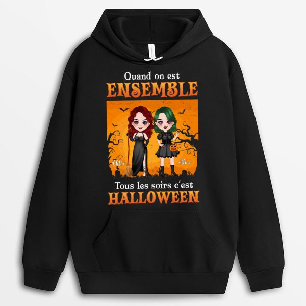 Sweat a Capuche Quand On Est Ensemble Toutes Les Nuits Sont Halloween Personnalise