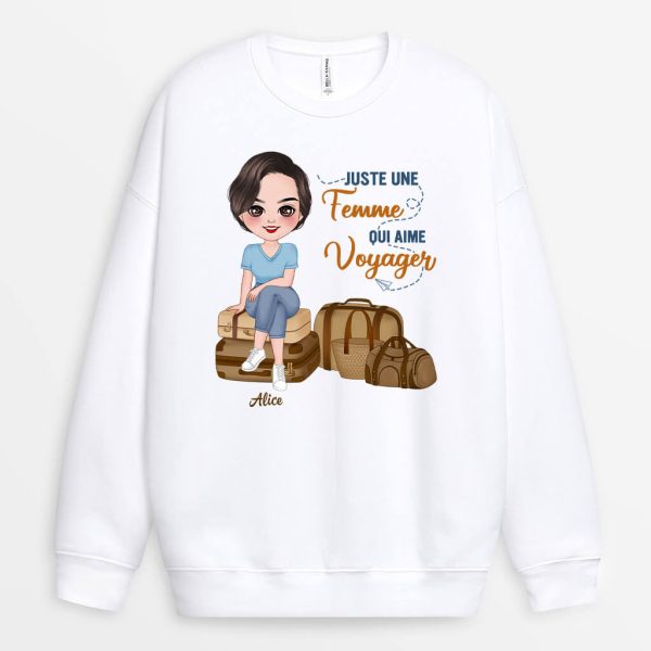 Sweat-shirt Juste Une Femme Qui Aime Le Voyage Personnalise