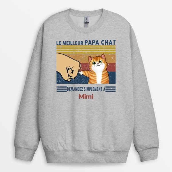 Sweat-shirt Le Meilleur Papa Chat Demandez Poing Personnalise