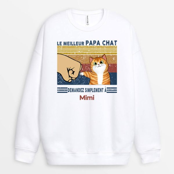 Sweat-shirt Le Meilleur Papa Chat Demandez Poing Personnalise