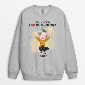 Sweatshirt Cette Femme a 40 Ans Aujourd’Hui Personnalise Sweatshirt Cette Femme a 40 Ans Aujourd’Hui Personnalise