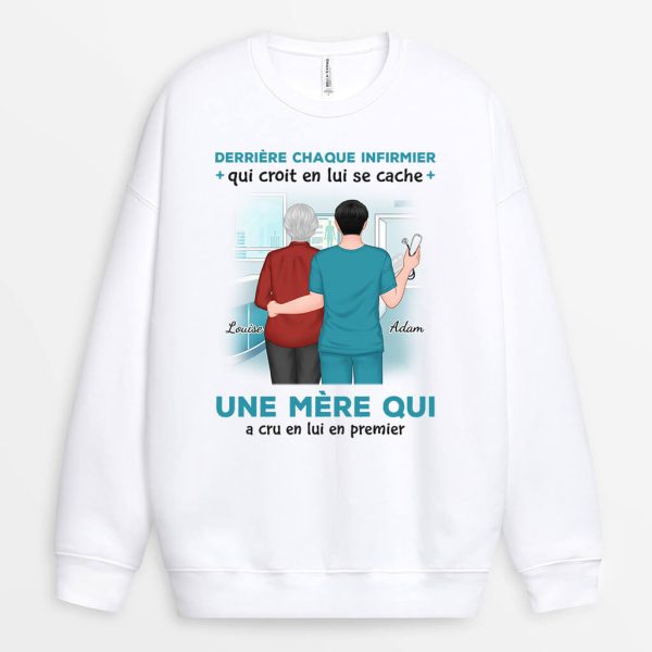 Sweatshirt Derriere Chaque InfirmierInfirmiere Est Une Mere Qui Croit En LuiElle Personnalise