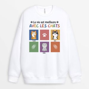 Sweatshirt La Vie Est Meilleure Avec Les Chats Personnalise