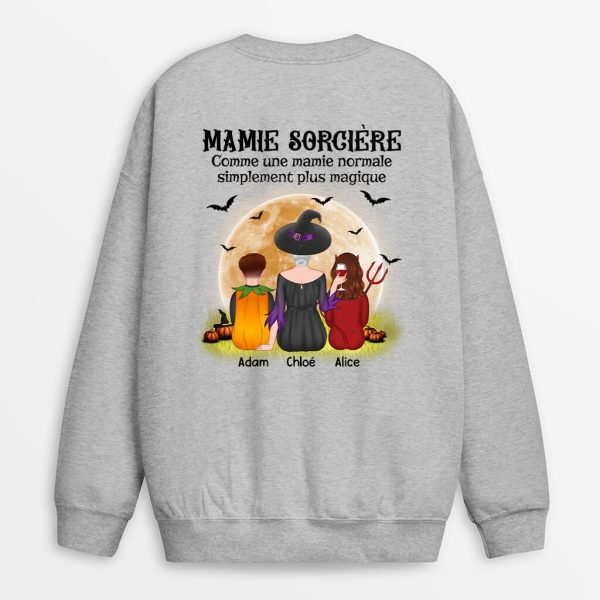 Sweatshirt Mamie Sorciere Halloween Plus Magique Avec Impression Au Dos Personnalise