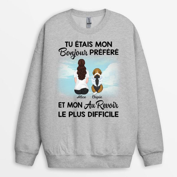 Sweatshirt Mon Bonjour Prefere et Mon Au Revoir Le Plus Difficile Maman Chien Personnalise