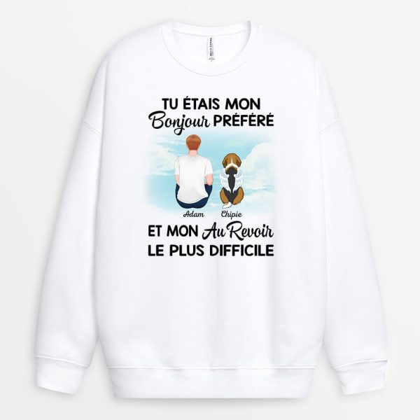 Sweatshirt Mon Bonjour Prefere et Mon Au Revoir Le Plus Difficile Papa Chien Personnalise