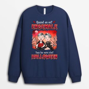 Sweatshirt Quand On Est Ensemble Tous Les Soirs C’est Halloween Personnalise